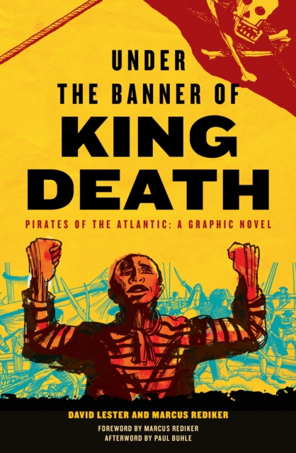 Under the Banner of King Death : Pirates of the Atlantic, A Graphic Novel, EPUB eBook