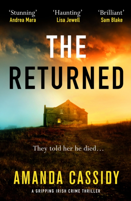 The Returned : A gripping Irish crime thriller, Paperback / softback Book