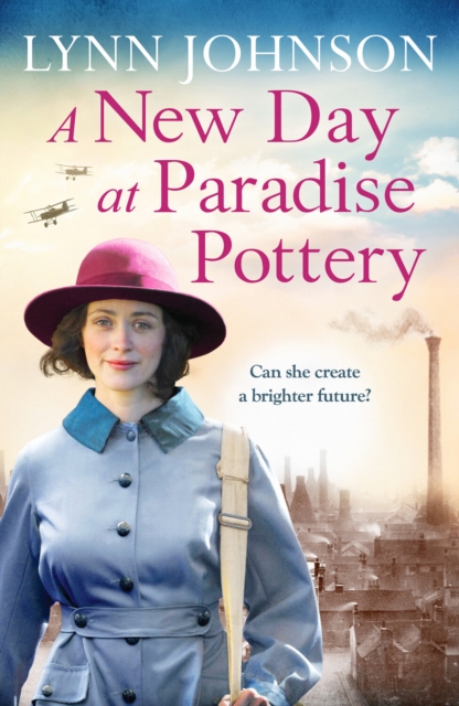 A New Day at Paradise Pottery : An engrossing and heart-warming World War One family saga, Paperback / softback Book