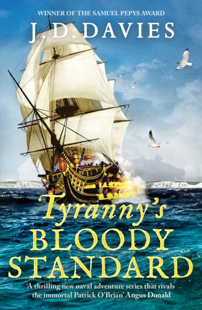 Tyranny's Bloody Standard : An epic Napoleonic naval adventure, Paperback / softback Book