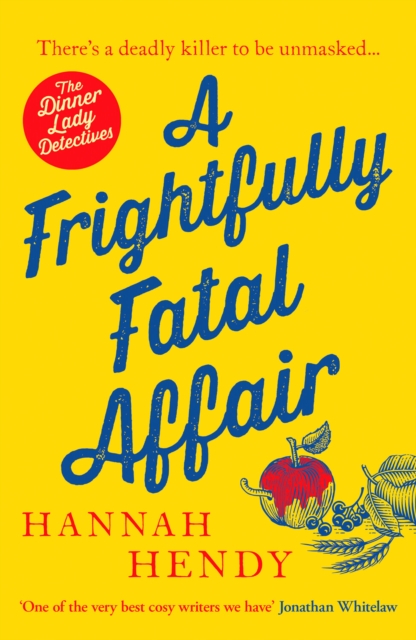 A Frightfully Fatal Affair : A funny and unputdownable village cosy mystery, Paperback / softback Book