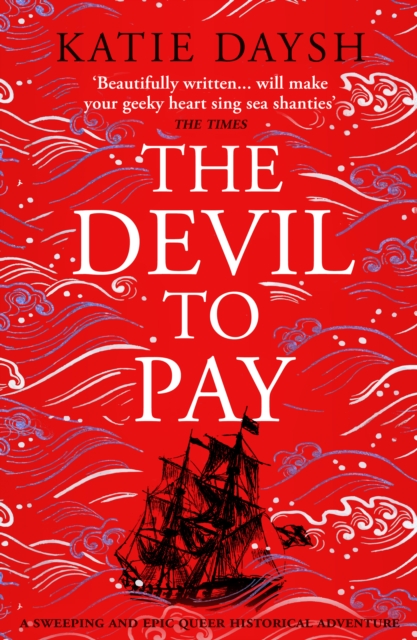 The Devil to Pay : A sweeping and epic queer historical adventure, Hardback Book