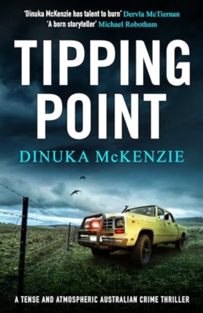 Tipping Point : A tense and atmospheric Australian crime thriller, Paperback / softback Book