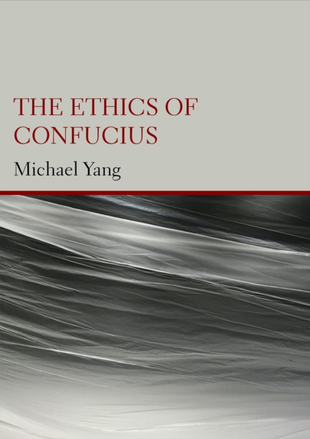 The Ethics of Confucius, PDF eBook