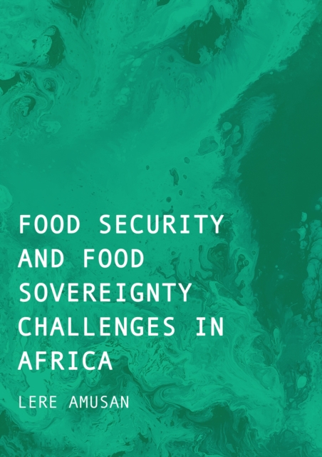 Food Security and Food Sovereignty Challenges in Africa, PDF eBook