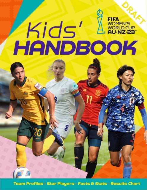 FIFA Women's World Cup Australia/New Zealand 2023: Kids' Handbook, Paperback / softback Book