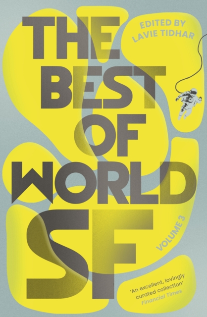 The Best of World SF : Volume 3, Paperback / softback Book