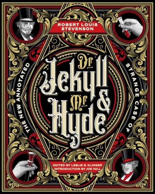 The New Annotated Strange Case of Dr. Jekyll and Mr. Hyde, Hardback Book