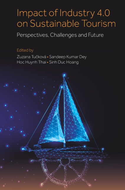 Impact of Industry 4.0 on Sustainable Tourism : Perspectives, Challenges and Future, PDF eBook