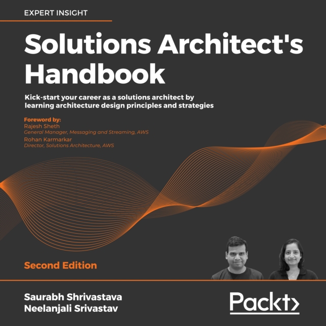 Solutions Architect's Handbook : Kick-start your career as a solutions architect by learning architecture design principles and strategies, eAudiobook MP3 eaudioBook