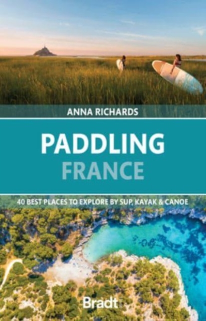 Paddling France, Paperback / softback Book
