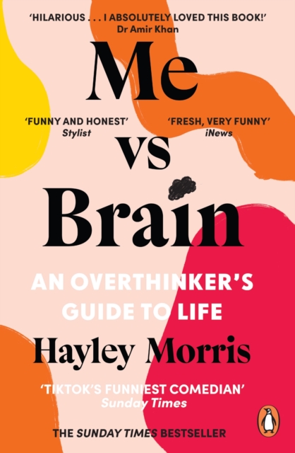 Me vs Brain : An Overthinker’s Guide to Life, Paperback / softback Book