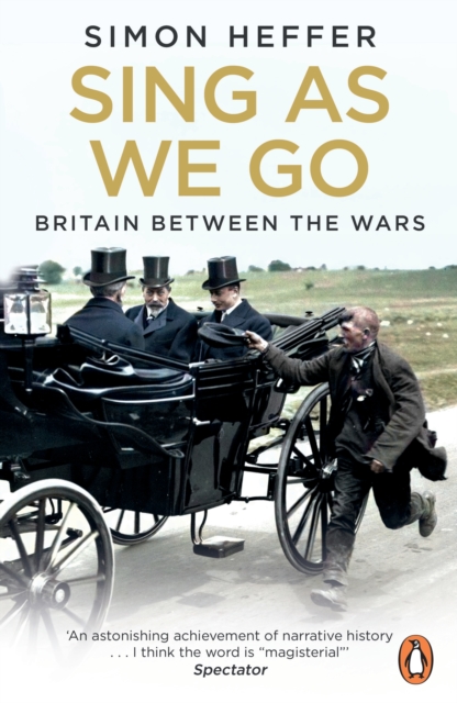 Sing As We Go : Britain Between the Wars, Paperback / softback Book