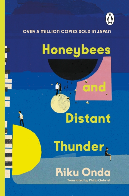 Honeybees and Distant Thunder : The million copy award-winning Japanese bestseller about the enduring power of great friendship, Paperback / softback Book