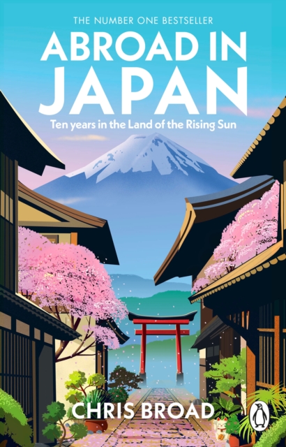 Abroad in Japan : The No. 1 Sunday Times Bestseller, Paperback / softback Book