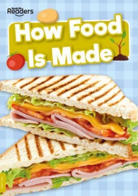 How Food Is Made, Paperback / softback Book