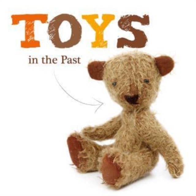 Toys in the Past, Paperback / softback Book