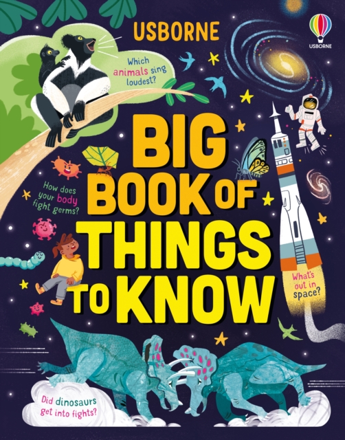 Big Book of Things to Know : A Fact Book for Kids, Hardback Book