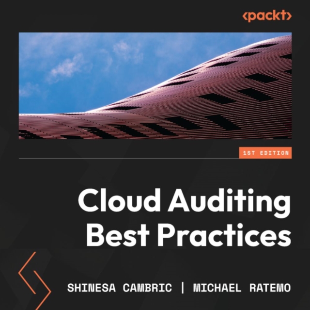 Cloud Auditing Best Practices : Perform Security and IT Audits across AWS, Azure, and GCP by building effective cloud auditing plans, eAudiobook MP3 eaudioBook