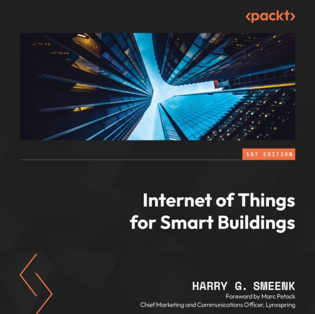 Internet of Things for Smart Buildings : Leverage IoT for smarter insights for buildings in the new and built environments, eAudiobook MP3 eaudioBook