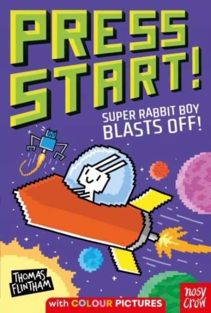 Press Start! Super Rabbit Boy Blasts Off!, Paperback / softback Book