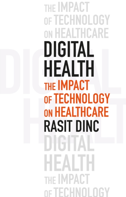Digital Health: The Impact of Technology on Healthcare, EPUB eBook