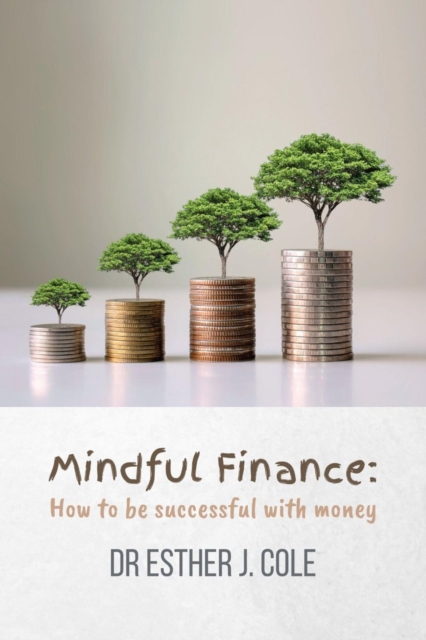 Mindful Finance : How To Be Successful With Money, EPUB eBook
