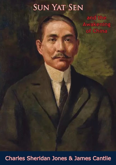 Sun Yat Sen and the Awakening of China, EPUB eBook