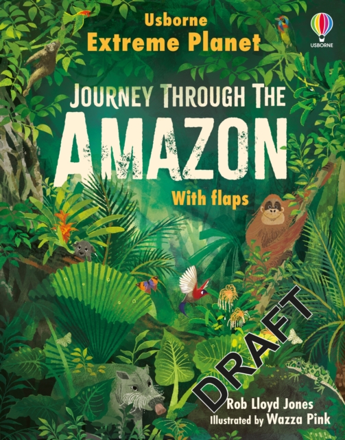Extreme Planet: Journey Through The Amazon, Board book Book