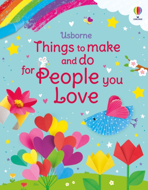 Things to Make and Do for People You Love, Paperback / softback Book
