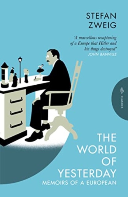 The World of Yesterday : Memoirs of a European, Paperback / softback Book