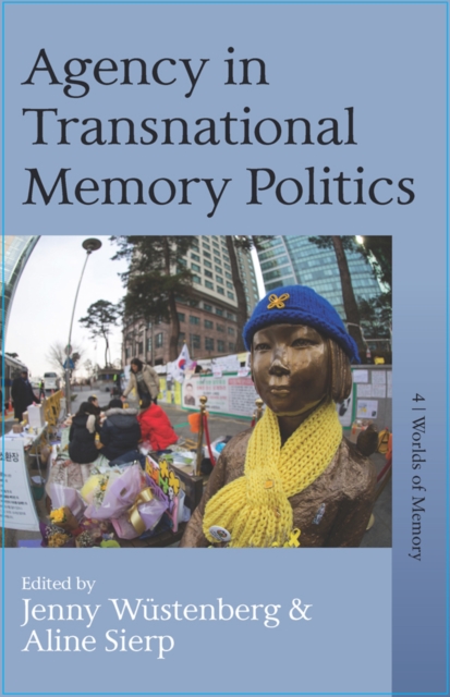 Agency in Transnational Memory Politics, Paperback / softback Book