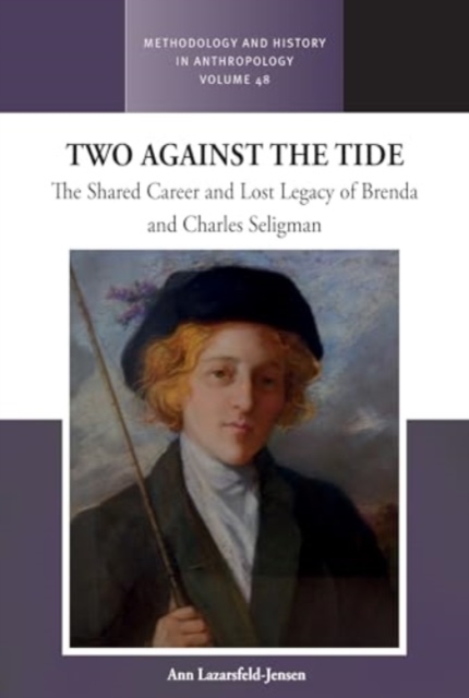 Two Against the Tide : The shared career and lost legacy of Brenda and Charles Seligman, Hardback Book
