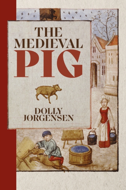 The Medieval Pig, EPUB eBook