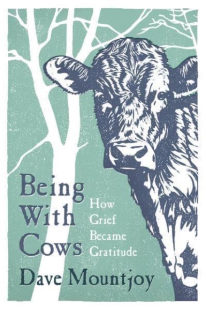 Being With Cows, Hardback Book