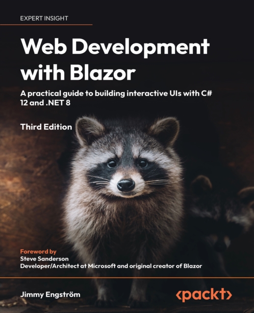Web Development with Blazor : A practical guide to building interactive UIs with C# 12 and .NET 8, EPUB eBook