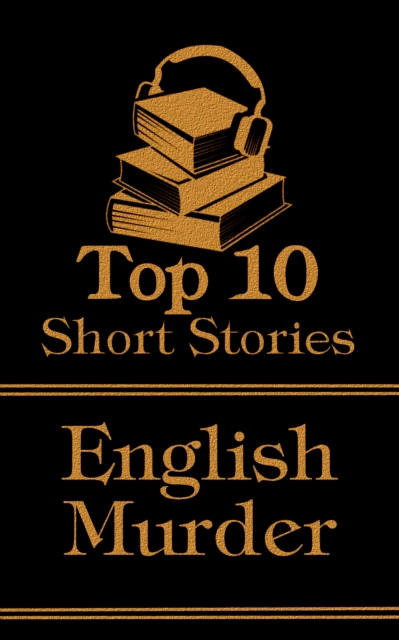 The Top 10 Short Stories - The English Murder, EPUB eBook