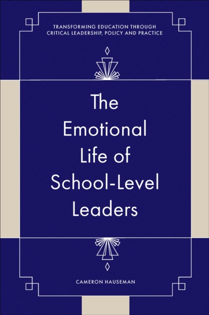 The Emotional Life of School-Level Leaders, PDF eBook