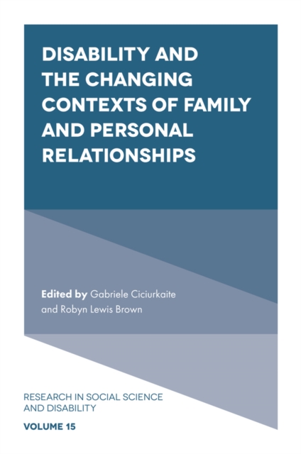 Disability and the Changing Contexts of Family and Personal Relationships, Hardback Book