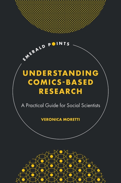 Understanding Comics-Based Research : A Practical Guide for Social Scientists, EPUB eBook