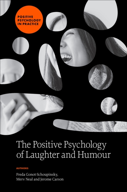The Positive Psychology of Laughter and Humour, PDF eBook