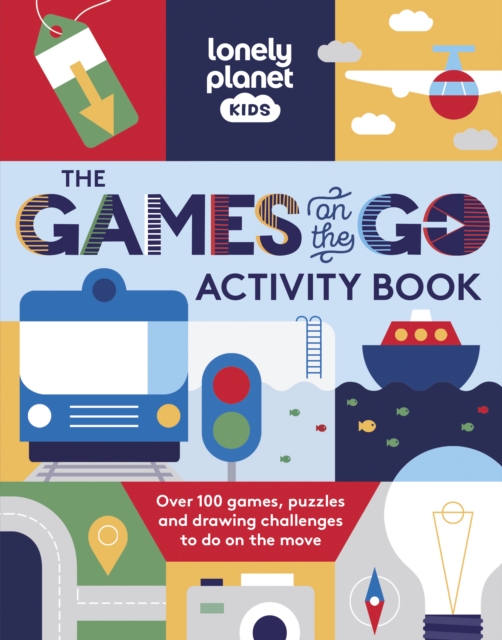 Lonely Planet Kids The Games on the Go Activity Book, Paperback / softback Book