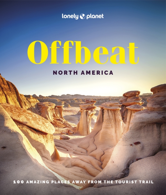 Lonely Planet Offbeat North America, Hardback Book