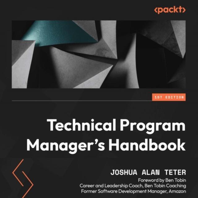 Technical Program Manager's Handbook : Empowering managers to efficiently manage technical projects and build a successful career path, eAudiobook MP3 eaudioBook