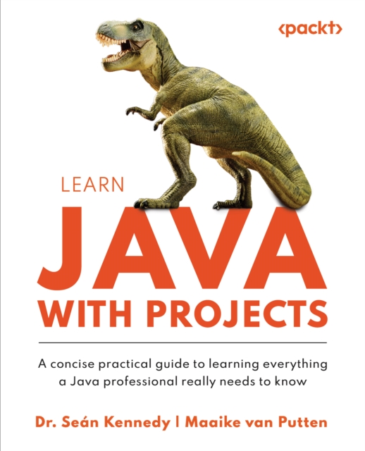 Learn Java with Projects : A concise practical guide to learning everything a Java professional really needs to know, EPUB eBook