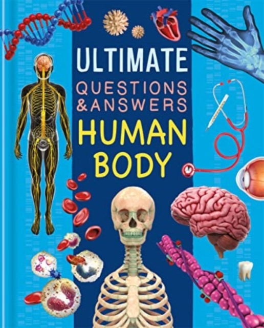 Ultimate Questions & Answers: Human Body, Hardback Book