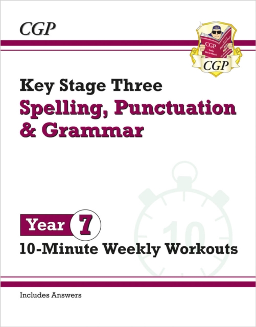 New KS3 Year 7 Spelling, Punctuation and Grammar 10-Minute Weekly Workouts, Paperback / softback Book