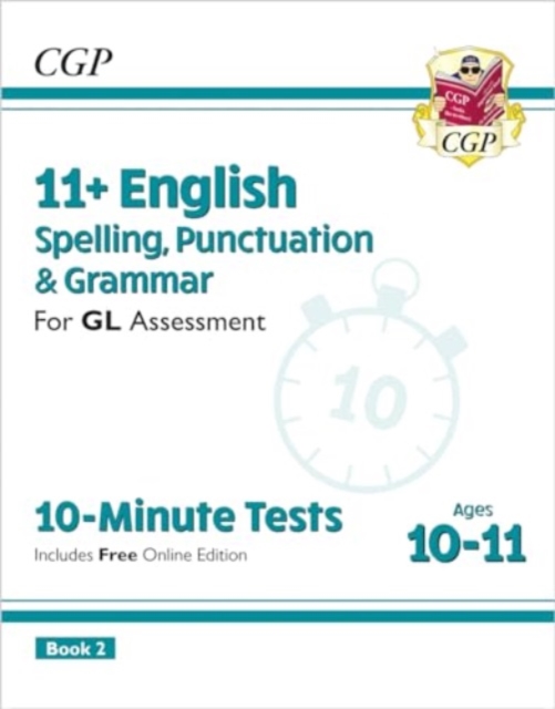 11+ GL 10-Minute Tests: English Spelling, Punctuation & Grammar - Ages 10-11 Book 2 (with Online Ed), Multiple-component retail product, part(s) enclose Book