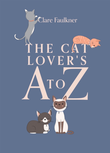 The Cat Lover's A to Z, Hardback Book