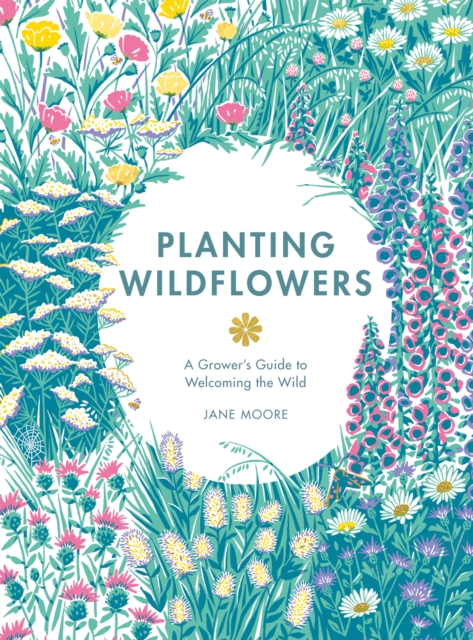 Planting Wildflowers : A Grower's Guide, EPUB eBook